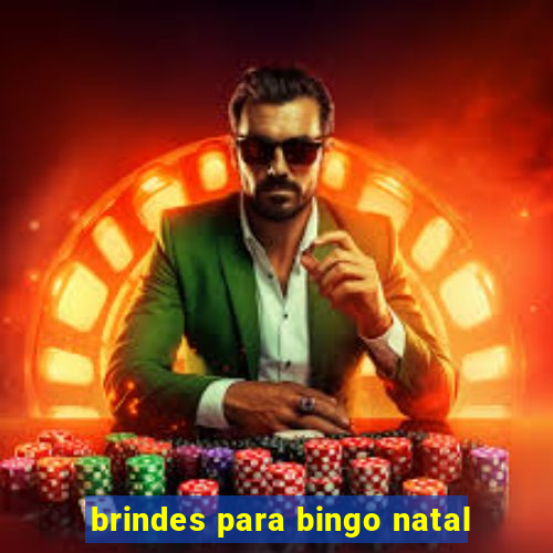 brindes para bingo natal